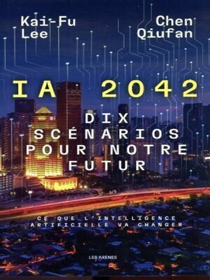 cover image of IA 2042--Dix scénarios pour notre futur